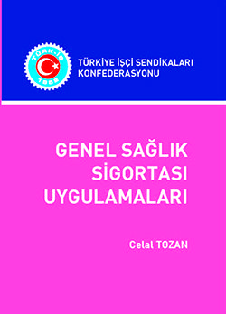 GENEL SAĞLIK SİGORTASI UYGULAMALARI