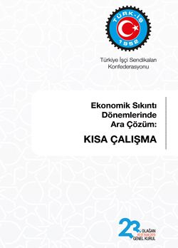 EKONOMİK SIKINTI DÖNEMLERİNDE ARA ÇÖZÜM : KISA ÇALIŞMA