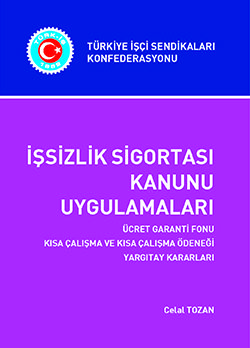 İŞSİZLİK SİGORTASI KANUNU UYGULAMALARI