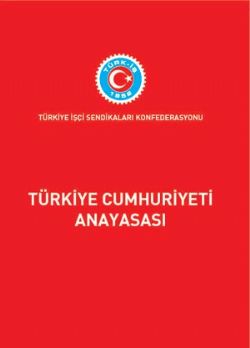 TÜRKİYE CUMHURİYETİ ANAYASASI 