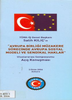 TÜRK-İŞ GENEL BAŞKANI SALİH KILIÇ'IN YARGITAY'IN İŞ HUKUKUNA İLİŞKİN KARARLARININ DEĞERLENDİRİLMESİ 2003 