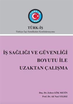 İŞ SAĞLIĞI VE GÜVENLİĞİ BOYUTU İLE UZAKTAN ÇALIŞMA