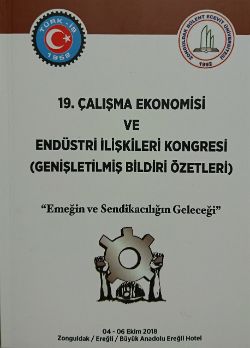 19. ÇALIŞMA EKONOMİSİ VE ENDÜSTRİ İLİŞKİLERİ KONGRESİ