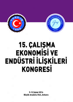 15. ÇALIŞMA EKONOMİSİ VE ENDÜSTRİ İLİŞKİLERİ KONGRESİ