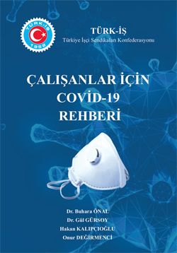 ÇALIŞANLAR İÇİN COVİD-19 REHBERİ