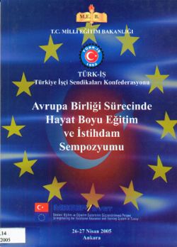 AVRUPA BİRLİĞİ SÜRECİNDE HAYAT BOYU EĞİTİM VE İSTİHDAM SEMPOZYUMU