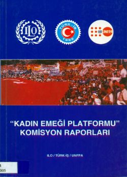 KADIN EMEĞİ PLATFORMU KOMİSYON RAPORLARI 