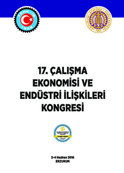 17. ÇALIŞMA EKONOMİSİ VE ENDÜSTRİ İLİŞKİLERİ KONGRESİ