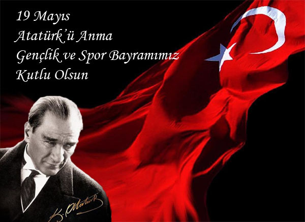 19 MAYIS ATATÜRK'Ü ANMA GENÇLİK ve SPOR BAYRAMIMIZ KUTLU OLSUN… – TÜRK-İŞ – Türkiye İşçi Sendikaları Konfederasyonu