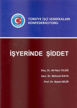 İŞYERİNDE ŞİDDET 