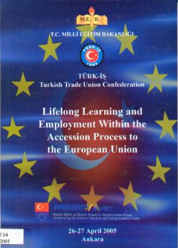 LIFELONG LEARNING AND EMPLOYMENT WITHIN THE ACCESSION PROCESS TO THE EUROPEAN UNION 